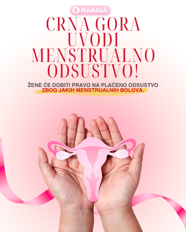 Crna Gora uvodi menstrualno odsustvo!